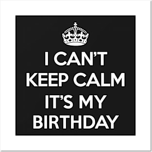 Keep Calm Birthday Posters and Art